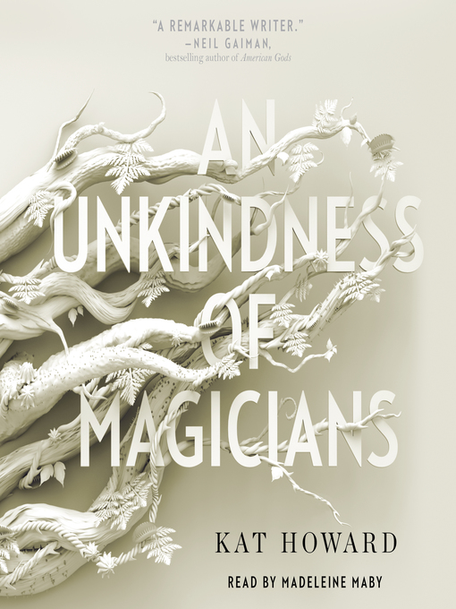 Title details for An Unkindness of Magicians by Kat Howard - Available